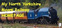 My HOMEPAGE - North Yorkshire Moors Railway Line