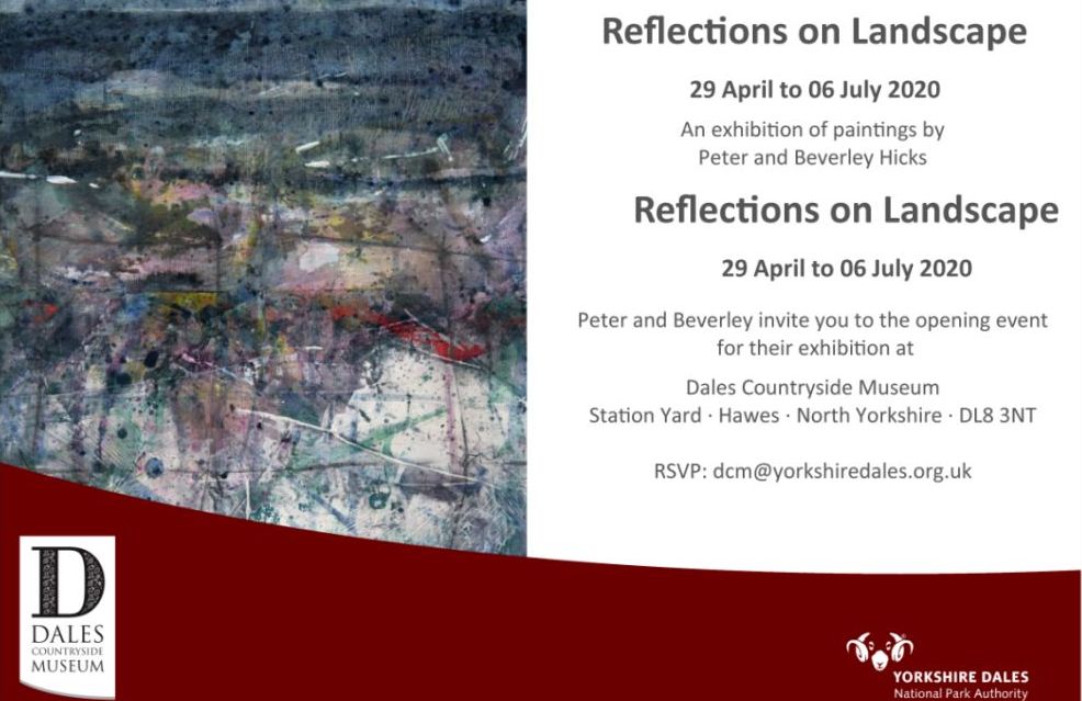 Reflections on Landscape exhibition of paintings by Peter and Beverley Hicks, Dales Countryside Museum, Station Yard, Hawes, North Yorkshire