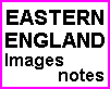 EASTERN ENGLAND & East Anglia