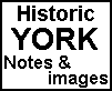 YORK Scenes and Notes